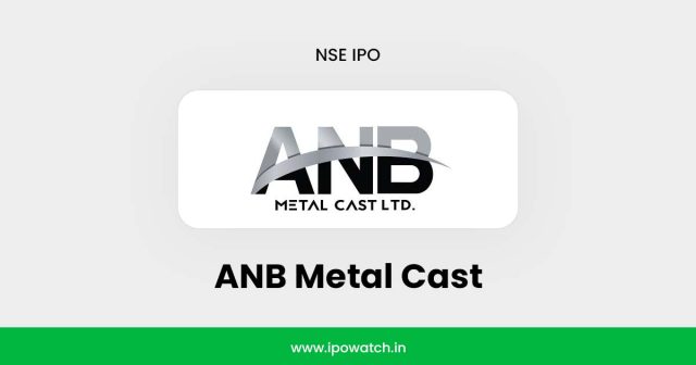 ANB Metal Cast IPO