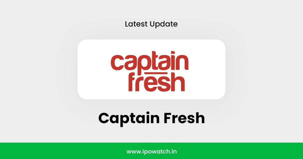 Captain Fresh IPO