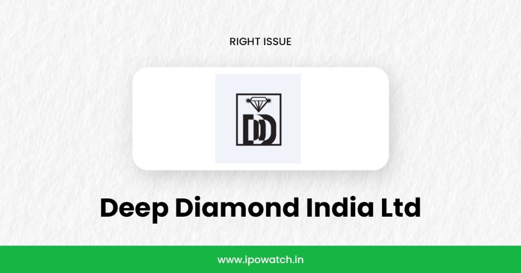 Deep Diamond India Rights Issue