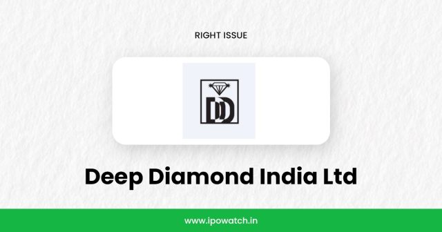 Deep Diamond India Rights Issue