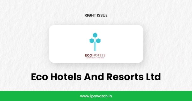 Eco Hotels and Resorts Rights Issue