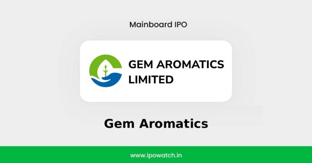 Gem Aromatics IPO