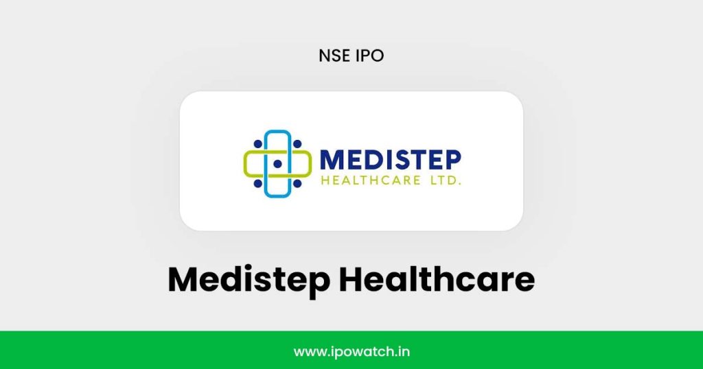 Medistep Healthcare IPO