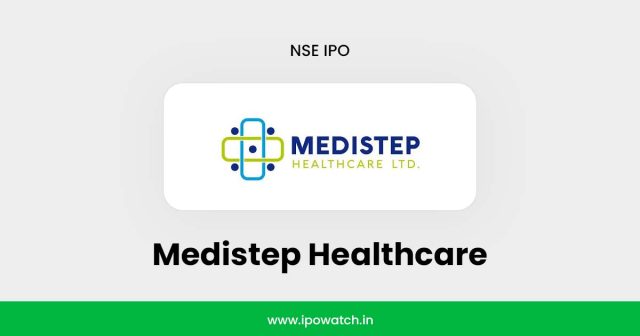 Medistep Healthcare IPO