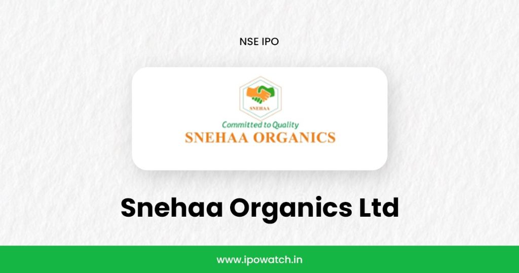 Snehaa Organics IPO