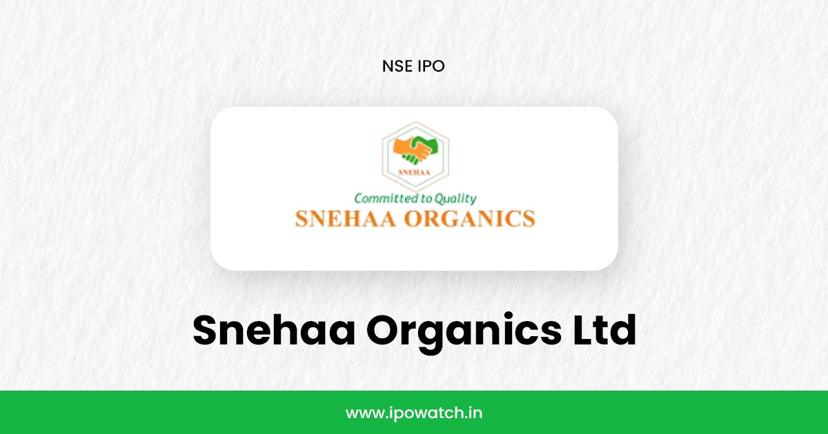 Snehaa Organics IPO