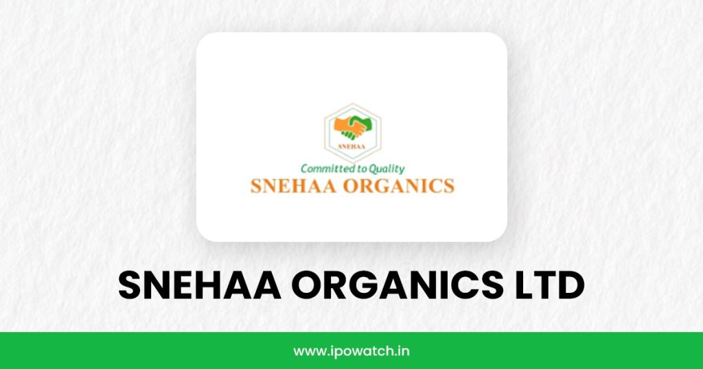 Snehaa Organics IPO
