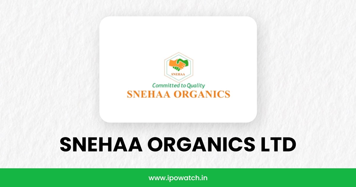 Snehaa Organics IPO