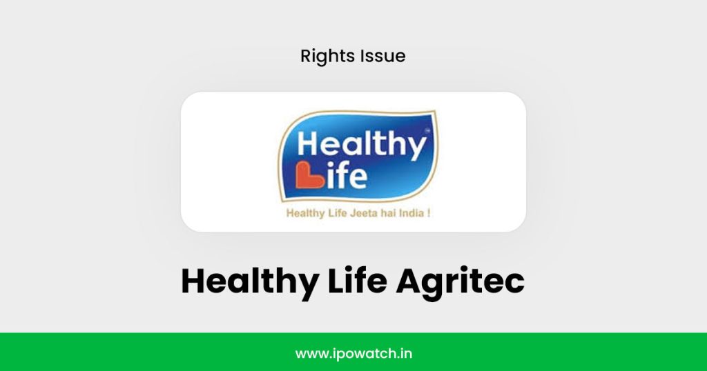 Healthy Life Agritec Rights Issue 2025