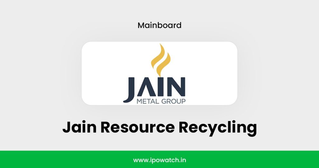 Jain Resource Recycling IPO