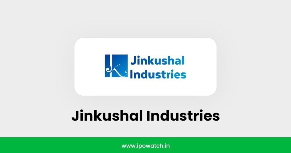 Jinkushal Industries IPO