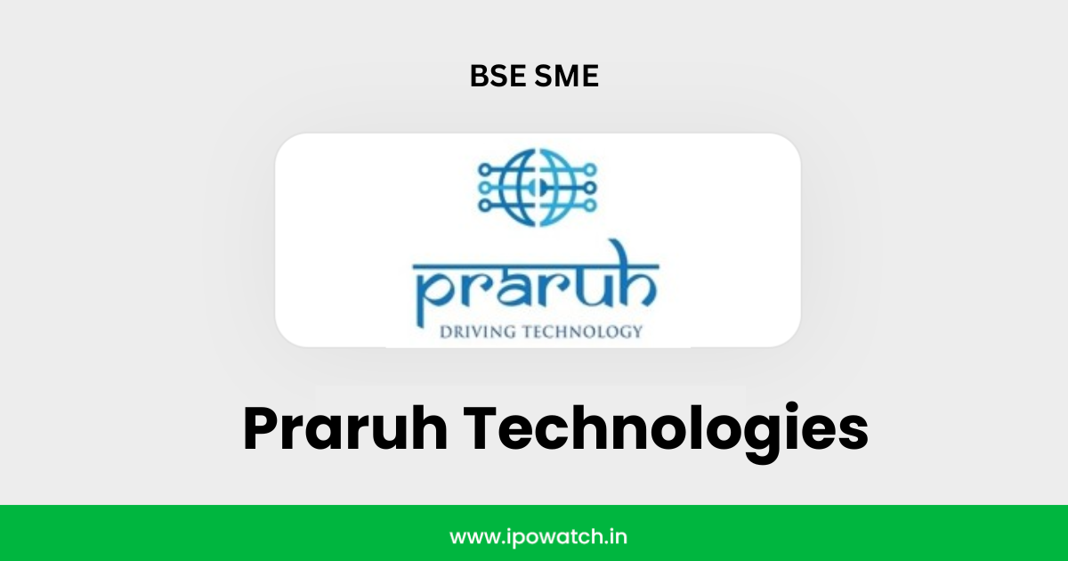 Praruh Technologies IPO
