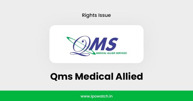 Qms Medical Allied Rights Issue 2025