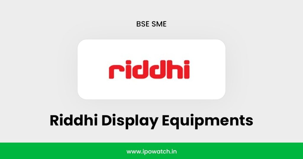 Riddhi Display Equipments IPO