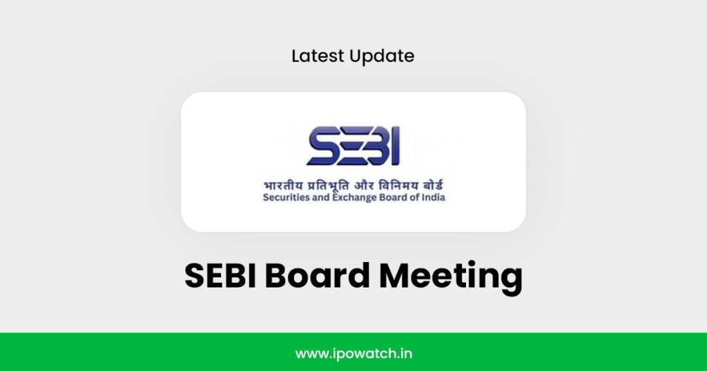 SEBI Board Meeting
