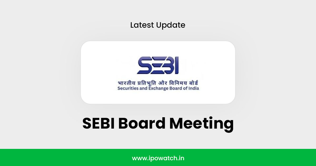 SEBI Board Meeting