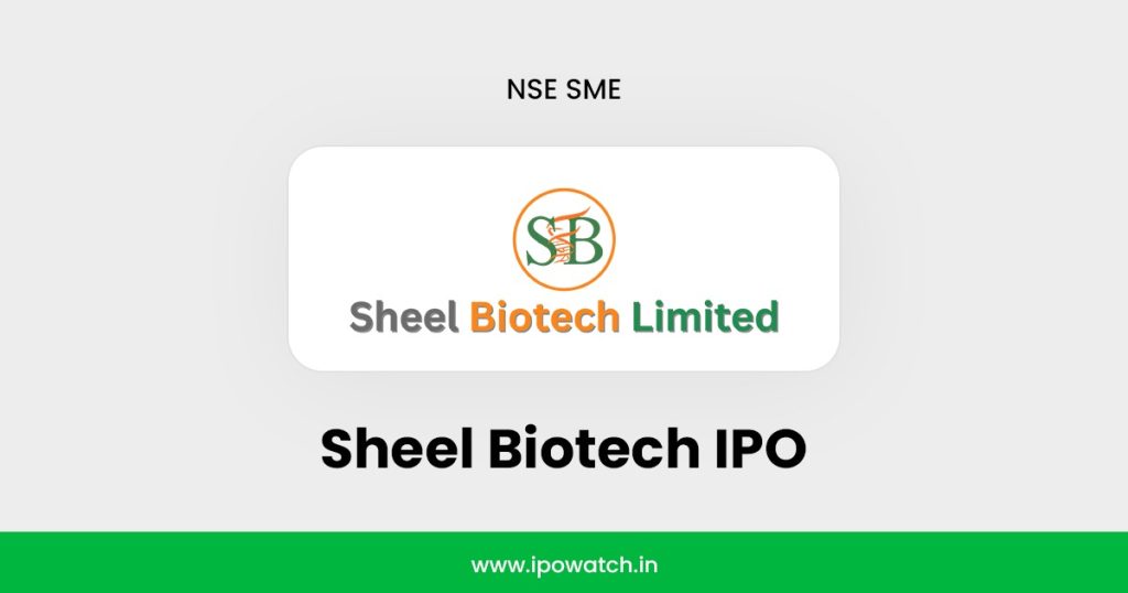 Sheel Biotech IPO