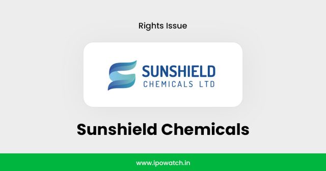 Sunshield Chemicals Rights Issue 2025