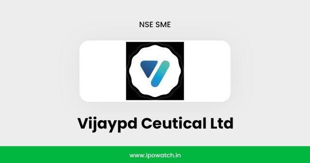 Vijaypd Ceutical IPO