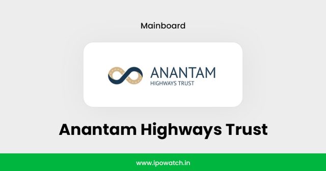 Anantam Highways InvIT IPO