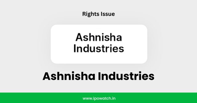 Ashnisha Industries Rights Issue 2025