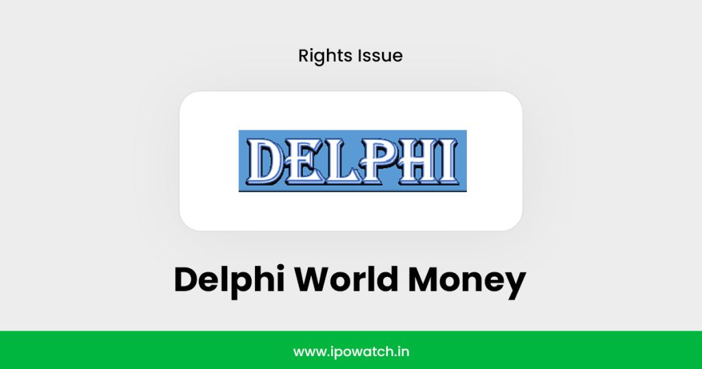 Delphi World Money Rights Issue 2025