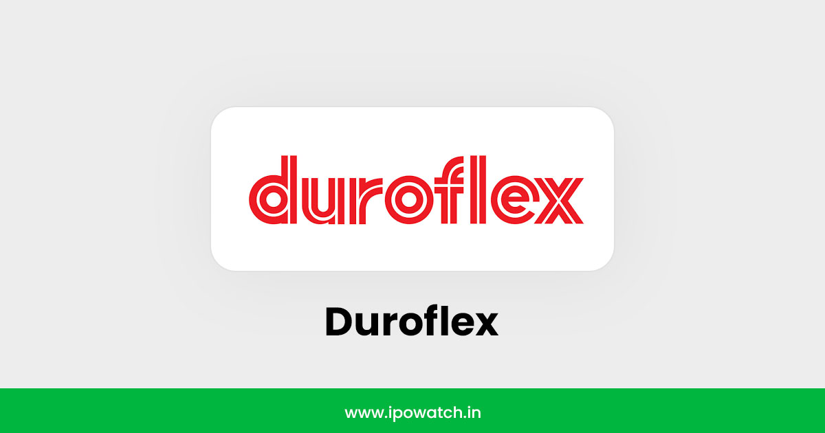 Duroflex IPO
