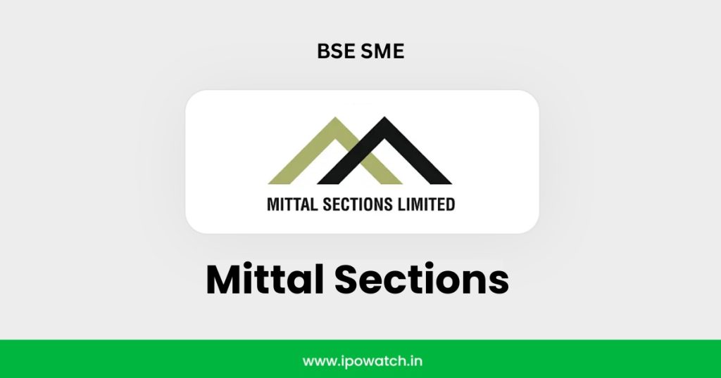 Mittal Sections IPO