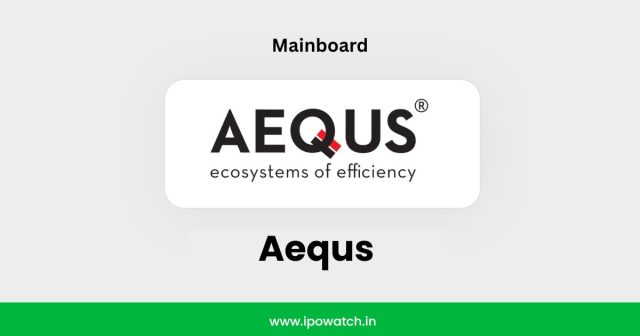 Aequs IPO