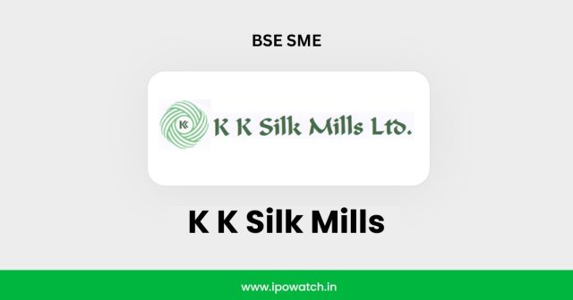 K K Silk Mills IPO