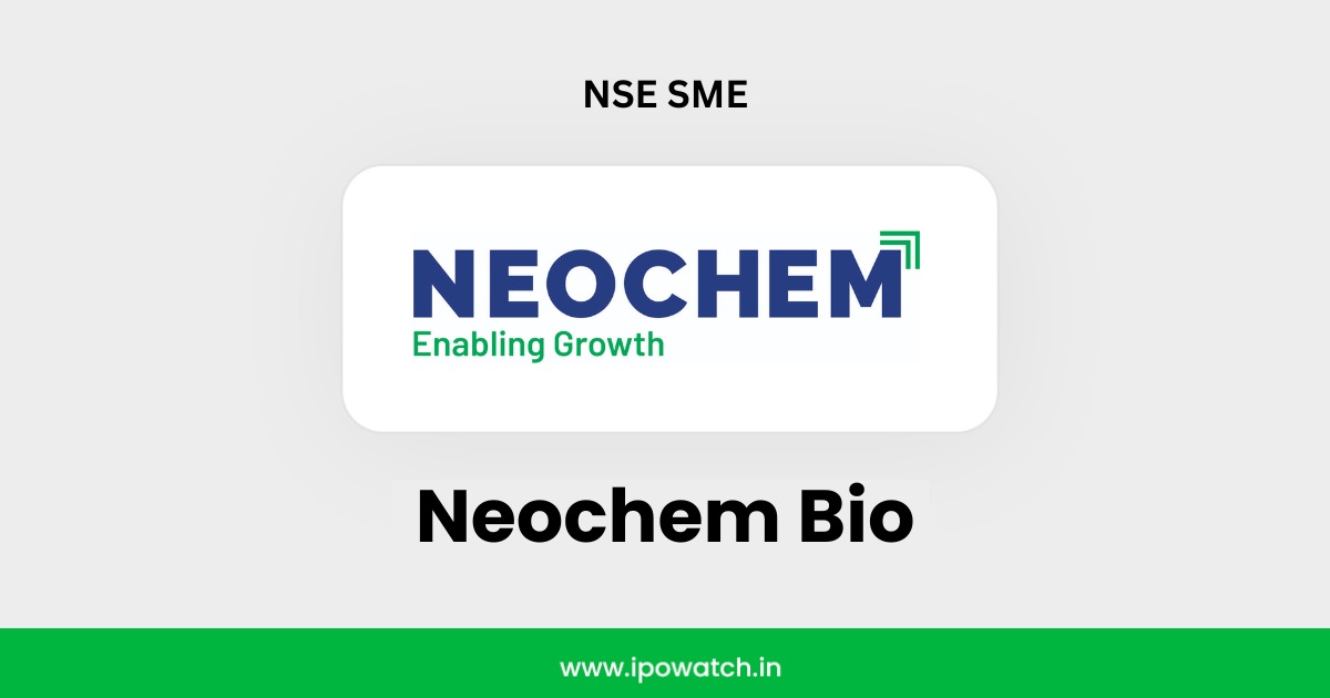 Neochem Bio IPO