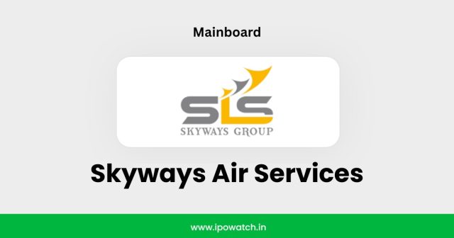 Skyways Air Services IPO