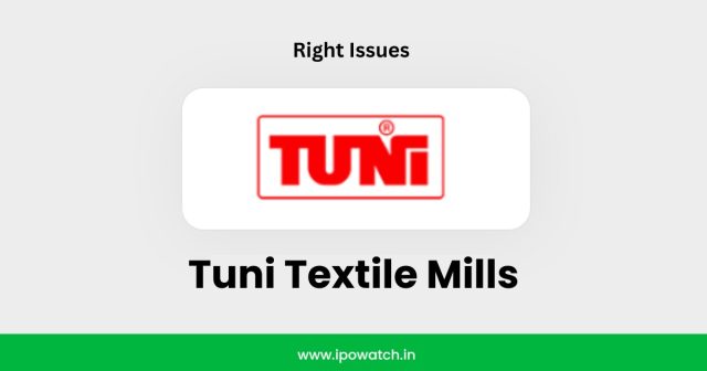Tuni Textile Mills Rights Issue 2025