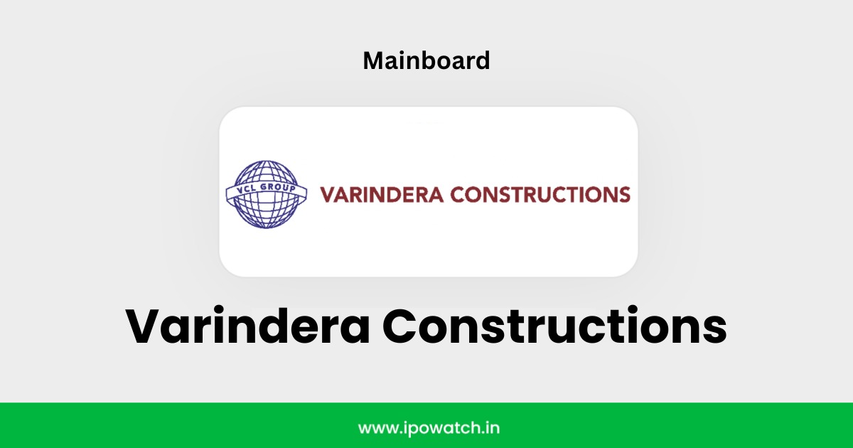 Varindera Constructions IPO
