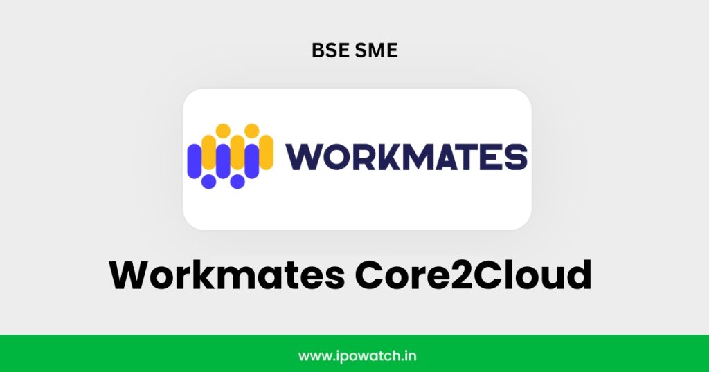 Workmates Core2Cloud IPO