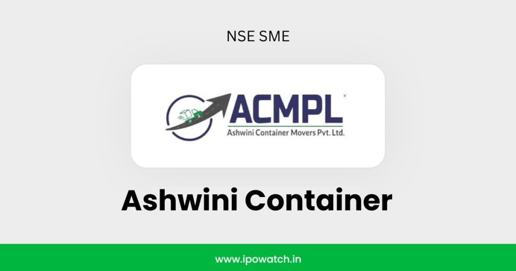 Ashwini Container Movers IPO