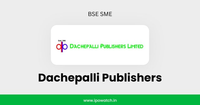 Dachepalli Publishers IPO