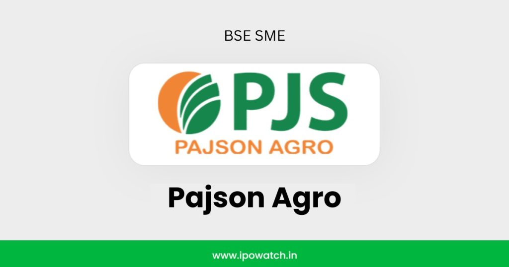 Pajson Agro India IPO