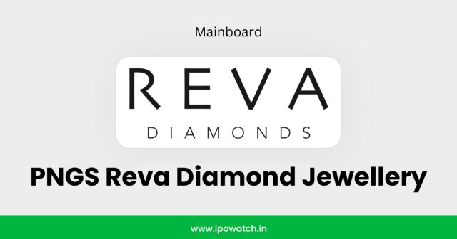 PNGS Reva Diamond Jewellery IPO