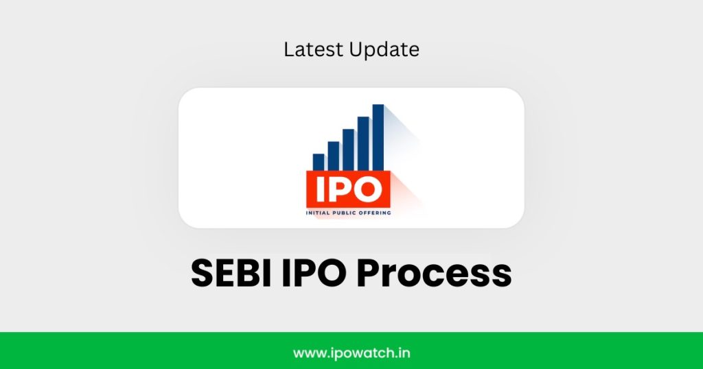 SEBI IPO Process
