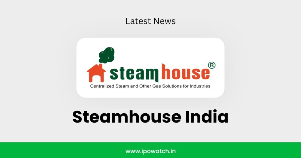 Steamhouse India IPO