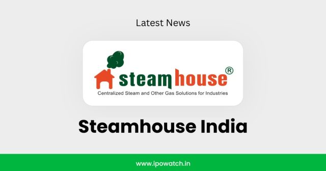 Steamhouse India IPO