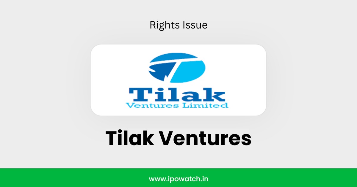 Tilak Ventures Rights Issue 2025