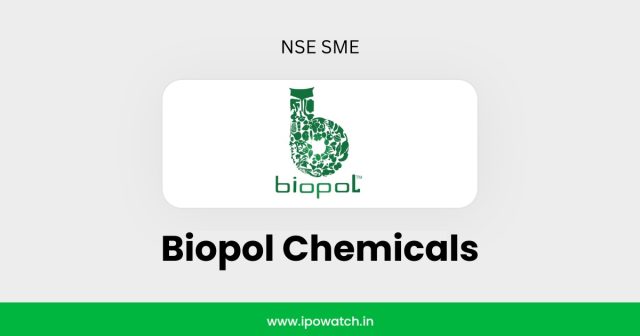 Biopol Chemicals IPO