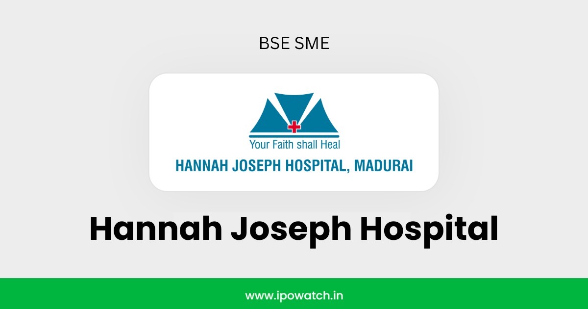 Hannah Joseph Hospital IPO