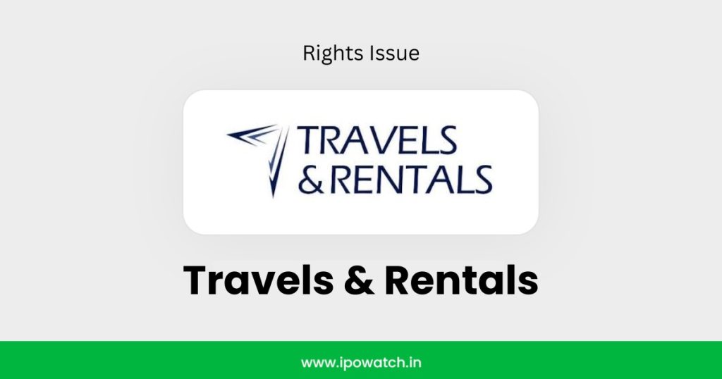 Travels & Rentals Rights Issue 2026