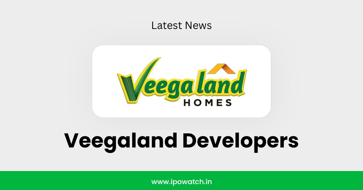 Veegaland Developers IPO