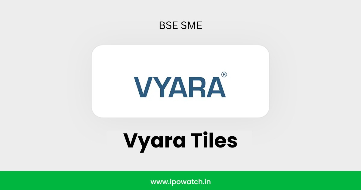 Vyara Tiles IPO