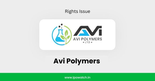 Avi Polymers Rights Issue 2026