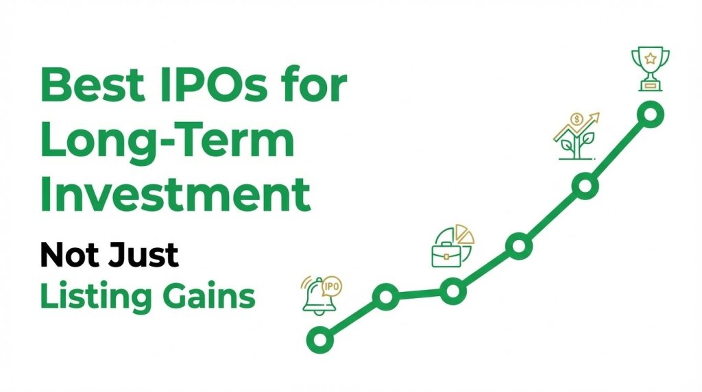 Best IPOs for Long-Term Investment